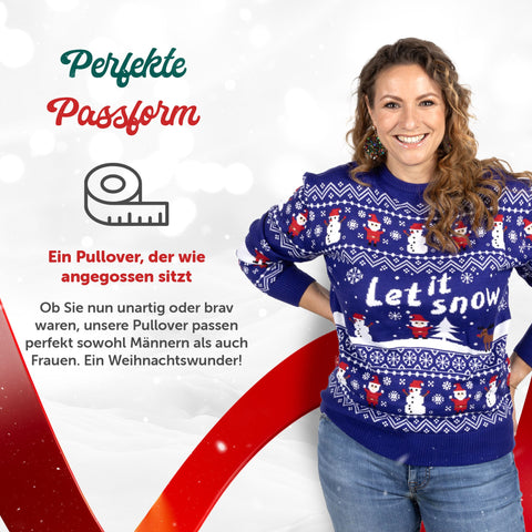 Perfekte Passform: Weihnachtspullover Let it Snow für Damen und Herren